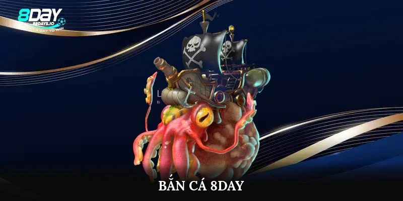 Bắn cá 8day