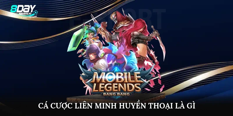 cá cược liên minh huyền thoại là gì?
