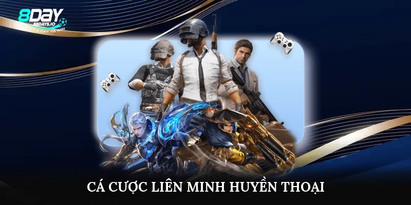 cá cược liên minh huyền thoại
