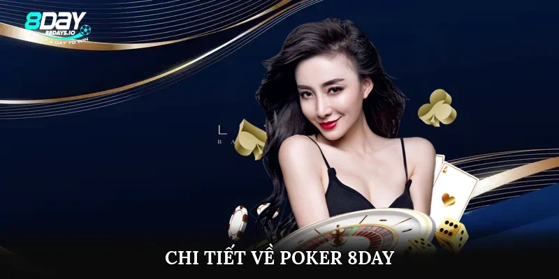 Chi tiết về poker 8day
