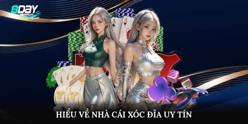 Hiểu về nhà cái xóc đĩa uy tín