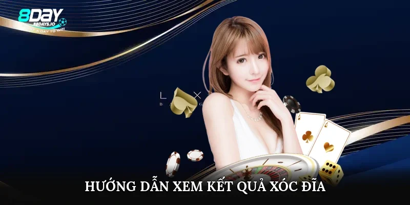 Hướng dẫn xem kết quả xóc đĩa