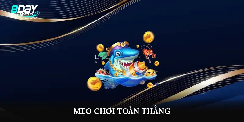 Mẹo chơi toàn thắng