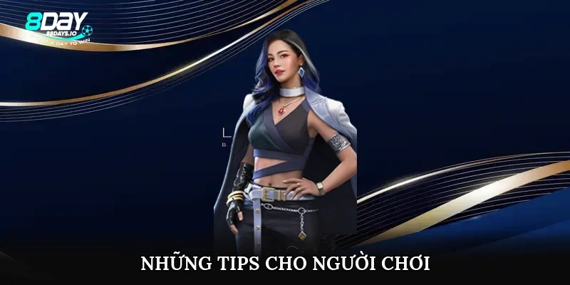 Những tips cho người chơi