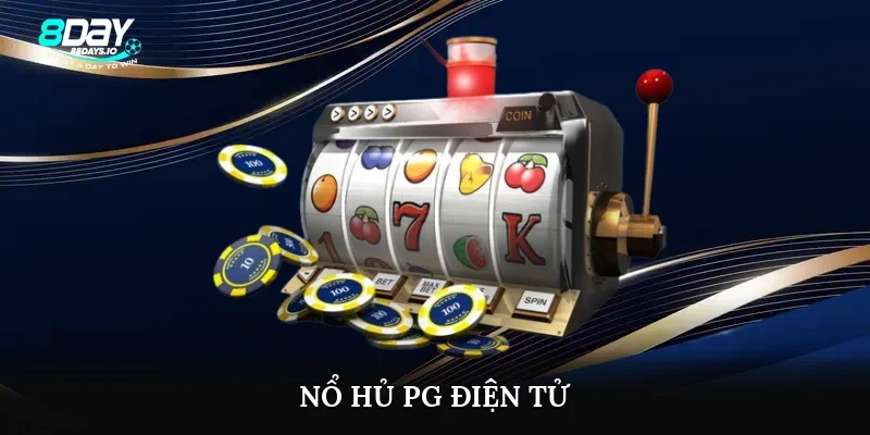 Nổ hũ pg điện tử