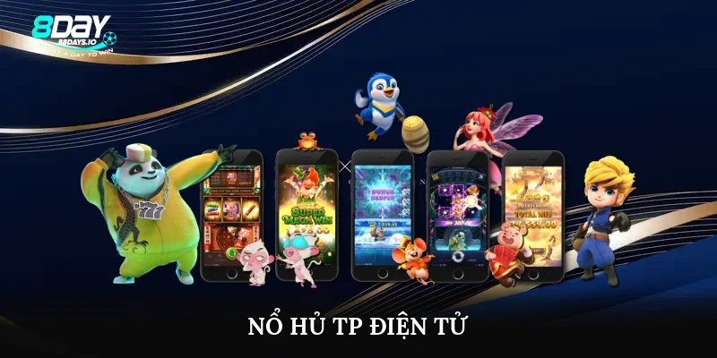Nổ hũ tp điện tử