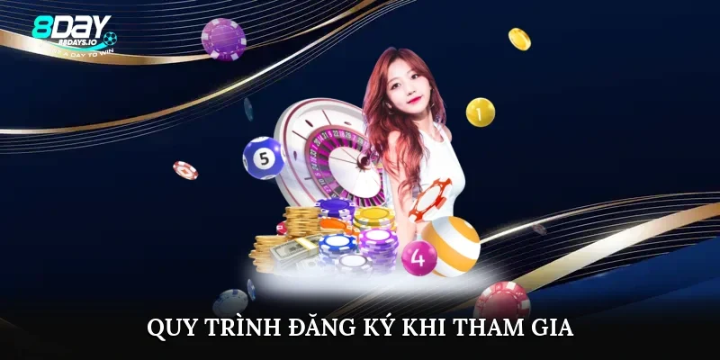 Quy trình đăng ký khi tham gia