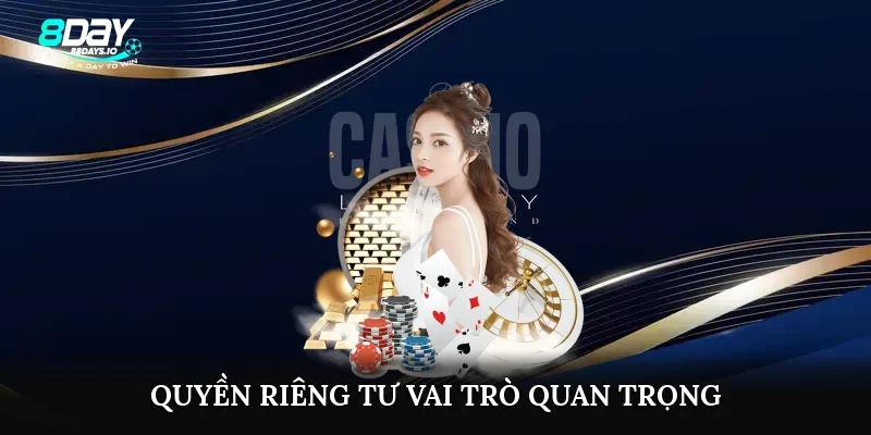 Quyền riêng tư- Vai trò quan trọng Quyền riêng tư- Vai trò quan trọng