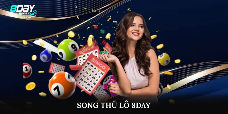 Song thủ lô 8day