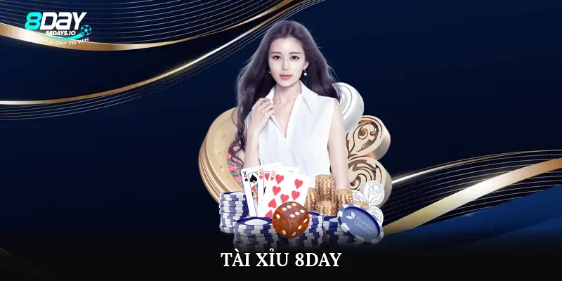 Tài xỉu 8day