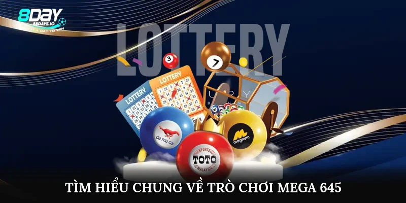Tìm hiểu chung về trò chơi Mega 6/45