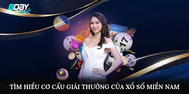 Tìm hiểu cơ cấu giải thưởng của xổ số miền Nam Tìm hiểu cơ cấu giải thưởng của xổ số miền Nam