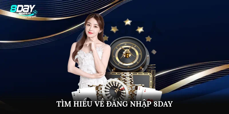 Tìm hiểu về đăng nhập 8day