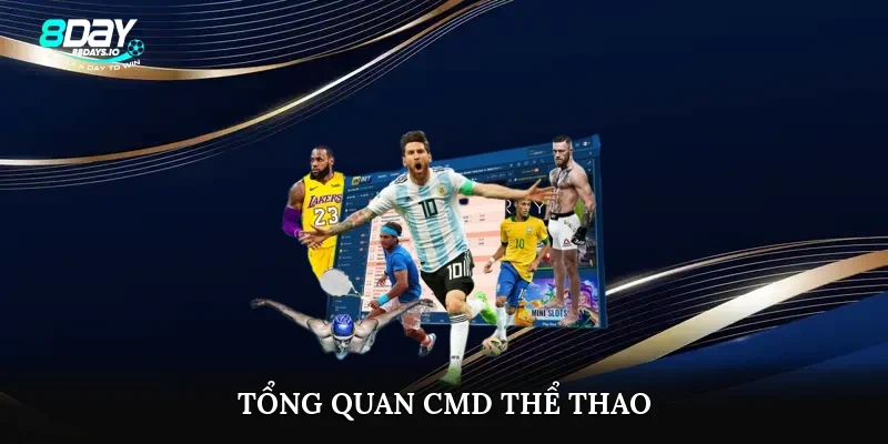 Tổng quan cmd thể thao Tổng quan cmd thể thao